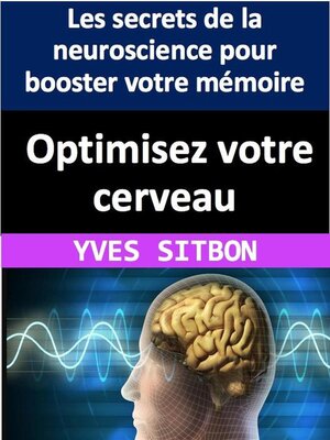 cover image of Optimisez votre cerveau